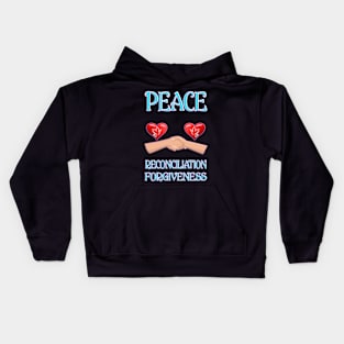 Peace - Recociliation - Forgiveness Worldwide Kids Hoodie